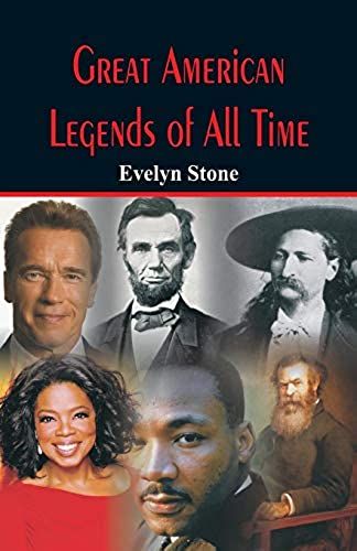 Great American Legends Of All Time
