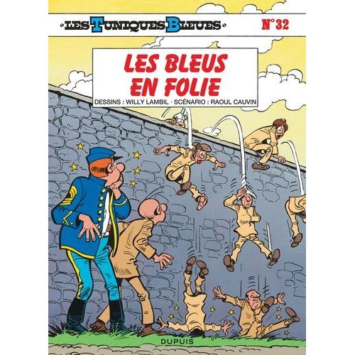 Les Tuniques Bleues - Tome 32 - Les Bleus En Folie