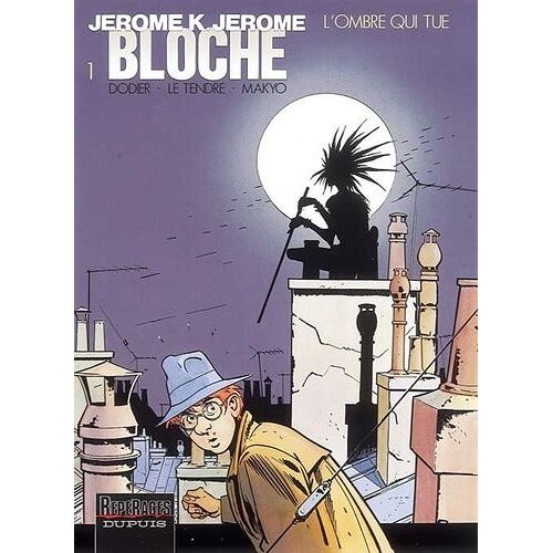 Jérôme K. Jérôme Bloche - Tome 1 - L'ombre Qui Tue