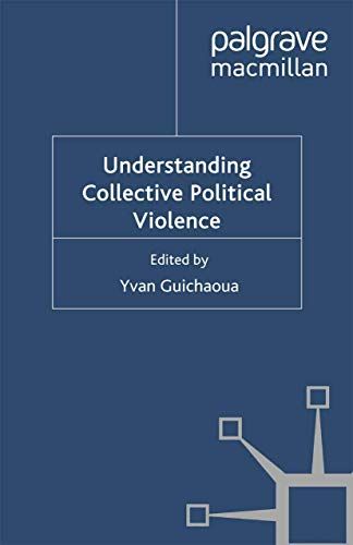 Understanding Collective Political Violence