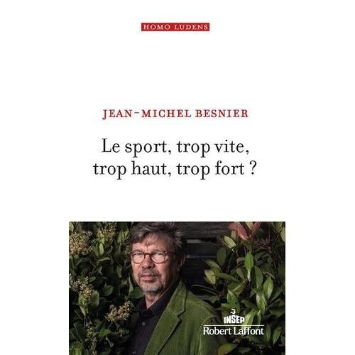 Le Sport, Trop Vite, Trop Haut, Trop Fort ?