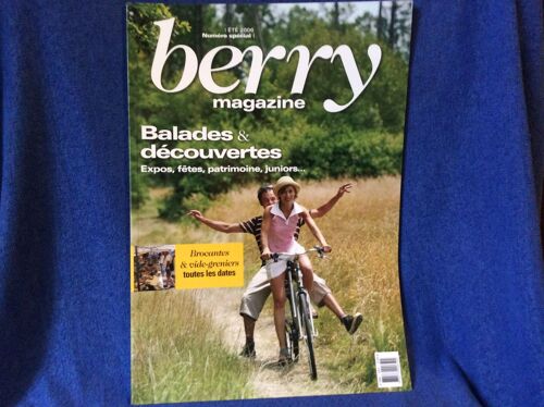 Berry Magazine  Numero Spécial Ete 2006 Balades Et Découvertes 