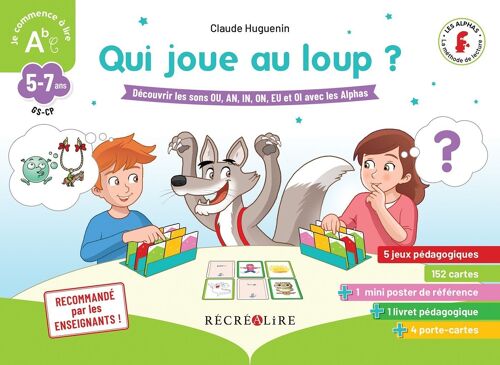Qui Joue Au Loup ? Découvrir Les Sons Ou, An, In, On, Eu Et Oi Avec Les Alphas