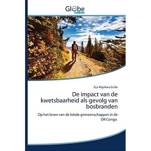 De Impact Van De Kwetsbaarheid Als Gevolg Van Bosbranden
