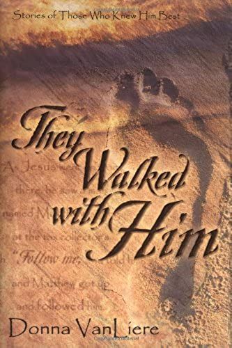 They Walked With Him