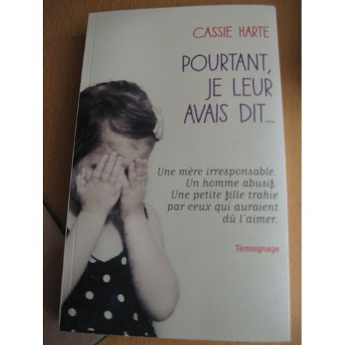 Pourtant,Je Leur Avais Dit...