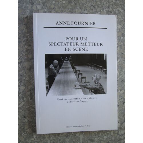 Pour Un Spectateur Metteur En Scene