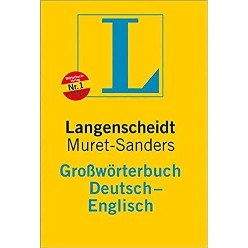 Langenscheidt Bilingual Dictionaries: Langenscheidts Grossworterbuch Deutsch-Englisch - Muret-Sanders