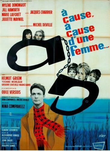 À Cause, À Cause D'une Femme - Affiche Originale De Cinéma - Format 120x160 Cm - De Michel Deville Avec Jacques Charrier, Mylène Demongeot, Marie Laforêt, Juliette Mayniel / Jean-Étienne Siry - 1963