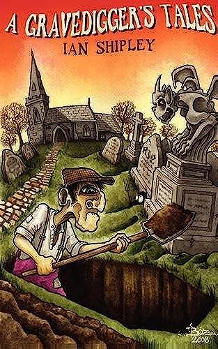 A Gravedigger's Tales