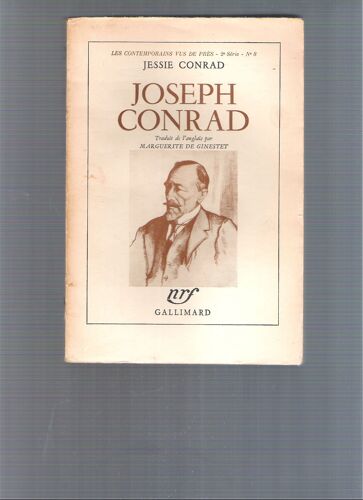 Jessie Conrad. Joseph Conrad : Joseph Conrad And His Circle. Traduit De L'anglais Par Marguerite De Ginestet (Les Contemporains Vus De Près. 2e Série)