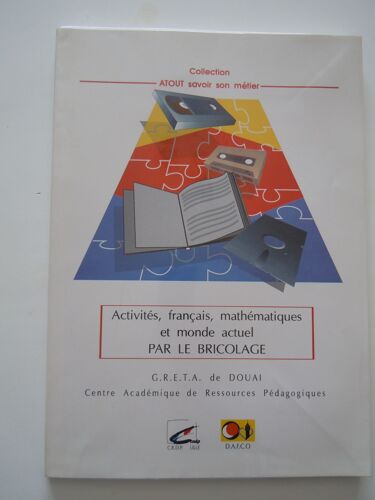 Les Techniques De Base - Francais, Mathématiques, Monde Actuel Par Le Bricolage