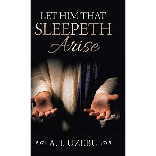 Let Him That Sleepeth Arise