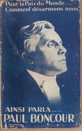 Ainsi Parla ... Paul-Boncour. Pour La Paix Du Monde