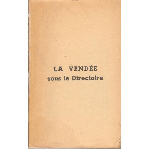 La Vendée Sous Le Directoire.