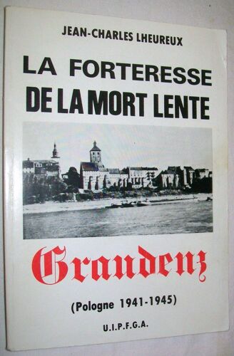 La Forteresse De La Mort Lente