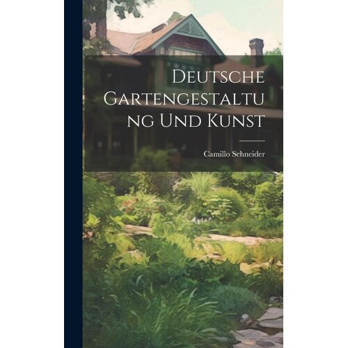 Deutsche Gartengestaltung Und Kunst