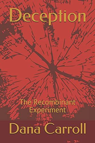 Deception : The Recombinant Experiment