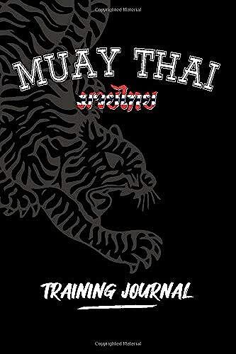 Muay Thai Training Journal: 6x9 Inches Journal For Keeping Track & Training Notes With Lined 120 Pages (Tiger Thoi Muay Theme)