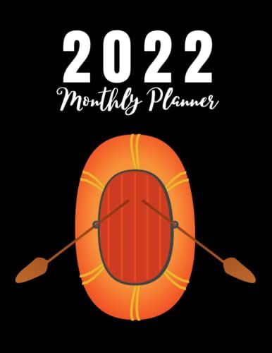 2022 Calendar And Monthly Planner: Cute Water Rafting Daily / Weekly Organizer And Chaos Coordinator With To-Do Lists | Includes A Notes Section | ... Diary I Ideal Christmas And New Year's Gift