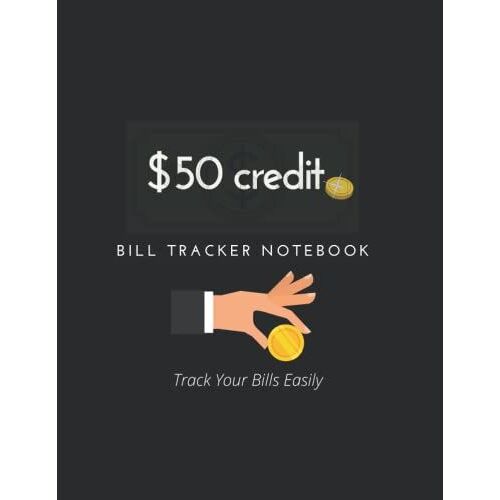 Bill Tracker Notebook: 8.5 × 11 Inch Size Notebook, That Is Made To Track Bills , 120 Pages , Matte Kind.