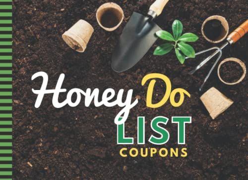 Honey Do List Coupons: 50 Blank Empty Vouchers For Him Her / Funny Christmas - Valentine's Day - Birthday For Couples - Husband - Wife / Stocking ... Hand Tools In Dirt - Gardening Gardener Art