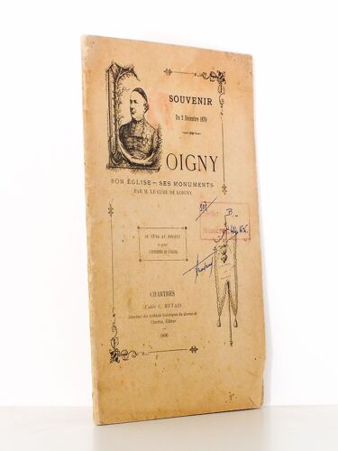 Loigny, Son Église, Ses Monuments - Souvenir Du 2 Décembre 1870