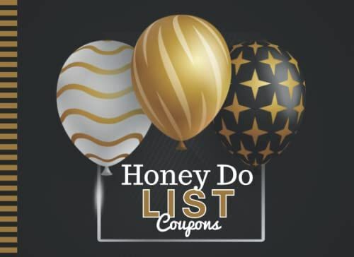 Honey Do List Coupons: 50 Blank Empty Vouchers For Him Her / Funny Christmas - Valentine's Day - Birthday For Couples - Husband - Wife / Stocking ... Decorative Fancy Black White Gold Balloon Art