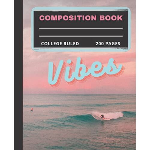 Vibes Composition Book: 200 Page College Ruled Notebook Journal