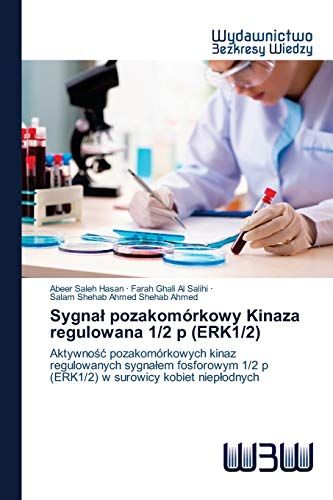Sygna¿ Pozakomórkowy Kinaza Regulowana 1/2 P (Erk1/2)
