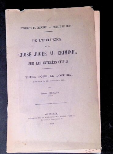 Thèse Pour Le Doctorat Droit De L'influence De La Chose Jugée Au Criminel Sur Les Intérêts Civils