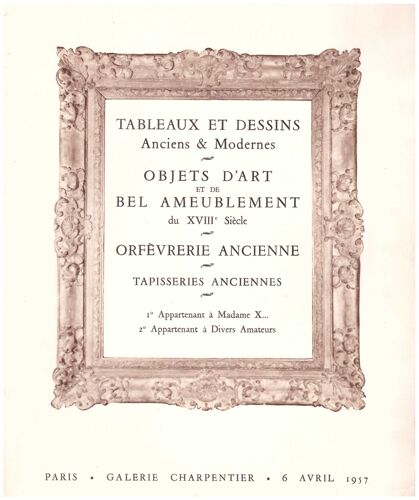 Objets D'art Et De Bel Ameublement Du Xviiie - Argenterie Ancienne - Tableaux Et Dessins Anciens - Tableaux Modernes - Appartenant A Madame X - Et A Divers - 06/04/1957
