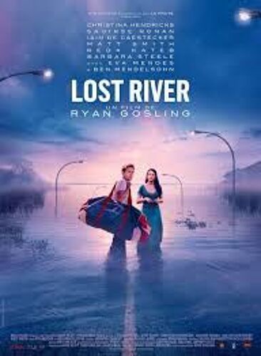 Lost River De Ryan Gosling Avec Christina Hendricks, Saoirse Ronan..  - Affiche Originale Du Film Format 120 Cm X 160 Cm