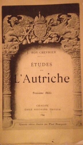 Études Sur L'autriche, Ses Origines Et Son Avenir