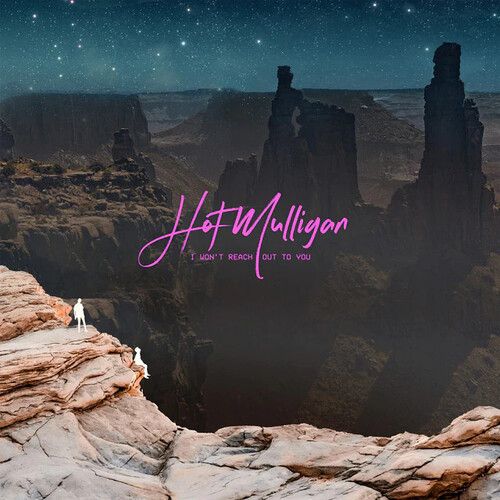 Hot Mulligan - I Wont Reach Out To You [Vinyl Lp] Uk - Import