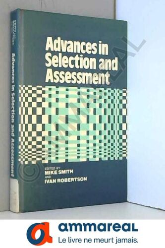 Advances In Selection And Assessment