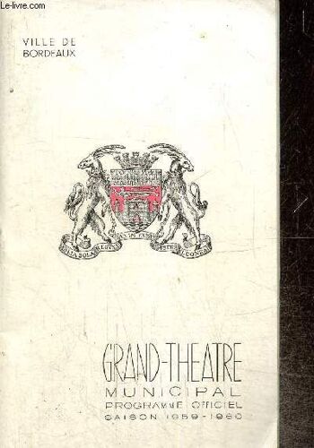 Grand-Théâtre Municipal, Programme Officiel, Saison 1959-1960 - Ville De Bordeaux