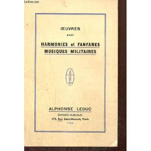 Oeuvres Pour Harmonies Et Fanfares, Musiques Militaires