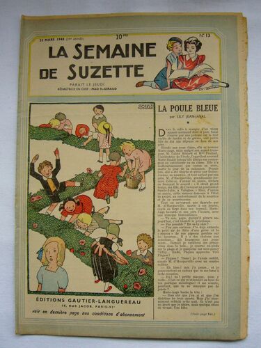 La Semaine De Suzette- 25 Mars 1948-  N° 13 : La Poule Bleue-Petits Ennuis De Bécassine (Caumery/Pinchon)-Trouvères Et Troubadours..