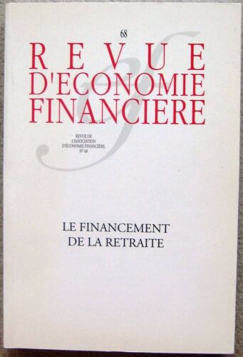 Revue D'économie Financière N° 68 Janvier 2003 - Le Financement De La Retraite