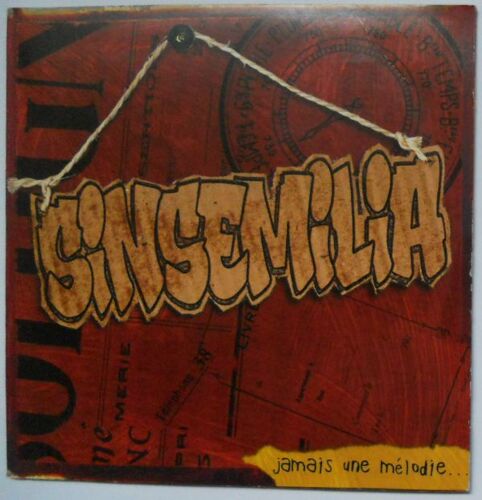 Sinsemilia - Jamais Une Mélodie (Ne Rendra Beau L'immonde)