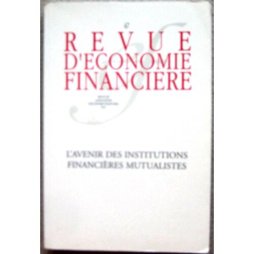 Revue D'économie Financière N° 67 - L'avenir Des Institutions Financières Mutualistes