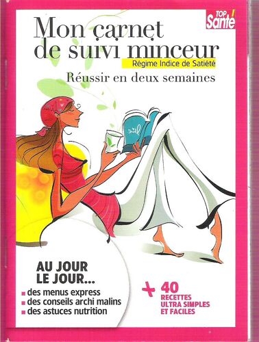 Mon Carnet De Suivi Minceur Indice De Satiété Réussir En 2 Semaines + 40 Recettes Ultra-Simples