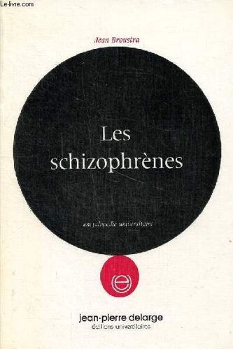 Les Schizophrènes