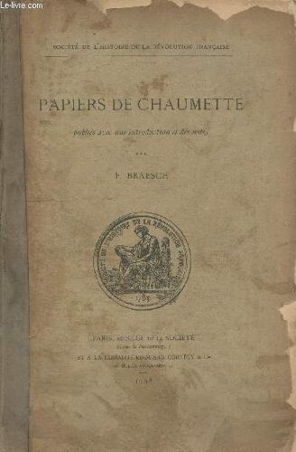 Papiers De Chaumette - Société De L Histoire De La Révolution Française