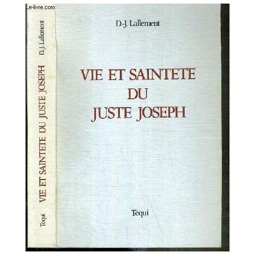 Vie Et Saintete De Juste Saint Joseph
