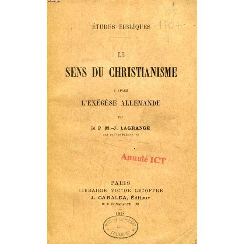 Le Sens Du Christianisme D'apres L'exegese Allemande