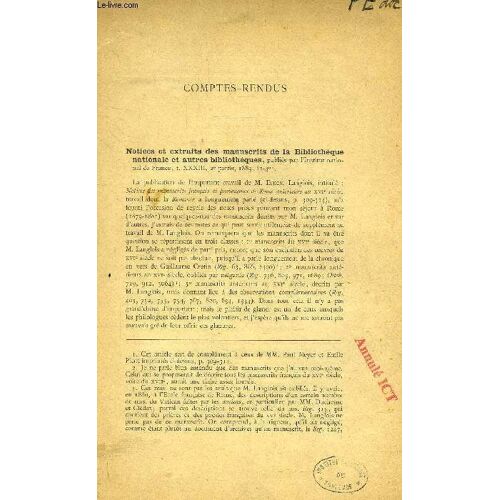 Comptes-Rendus, Notices Et Extraits Des Manuscrits De La Bibliotheque Nationale Et Autres Bibliotheques