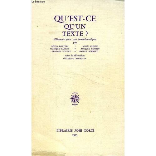 Qu'est-Ce Qu'un Texte ?, Elements Pour Une Hermeneutique