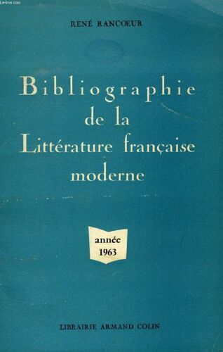 Bibliographie De La Litterature Francaise Moderne (Xvie - Xxe Siecles), Annee 1963
